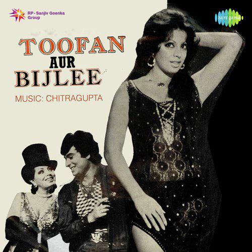 Main Hoon Toofan Main Hoon Bijli - Toofan Aur Bijlee