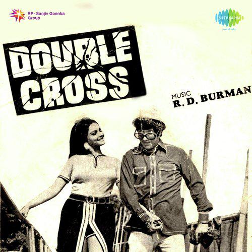 Maine Tumko Chaha Pehli Bar - Double Cross