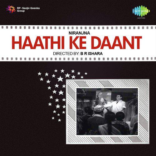 Man Ka Mere Tan Ka Mere Singar - Haathi Ke Daant