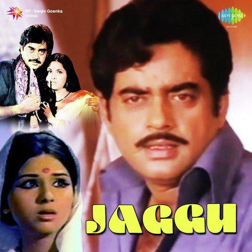 Mere Naam Ka Chala Hai Ye Jaam - Jaggu