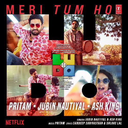 Meri Tum Ho - Ludo - Pritam