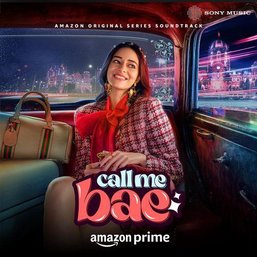 Mumbai Hustle - Call Me Bae