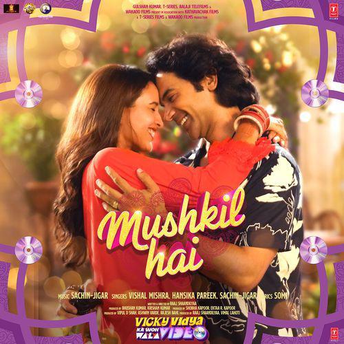 Mushkil Hai - Vicky Vidya Ka Woh Wala Video