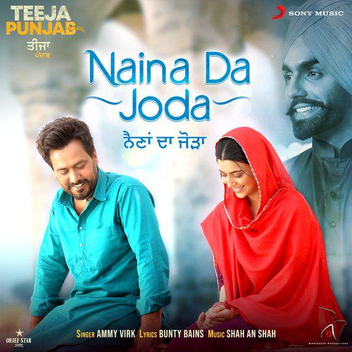 Naina Da Joda - Teeja Punjab