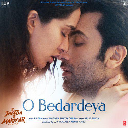 O Bedardeya - Tu Jhoothi Main Makkaar