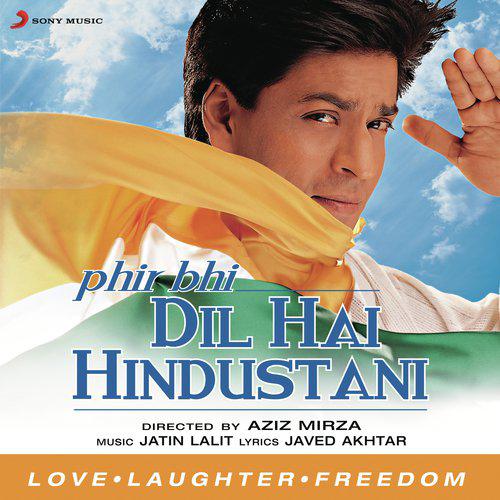 Phir Bhi Dil Hai Hindustani - Title Song