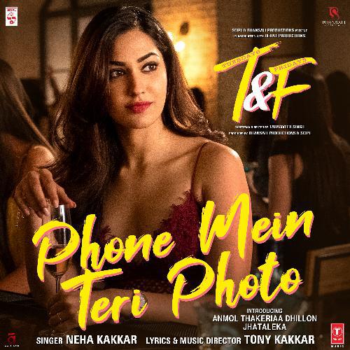 Phone Mein Teri Photo