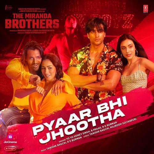 Pyaar Bhi Jhootha - The Miranda Brothers