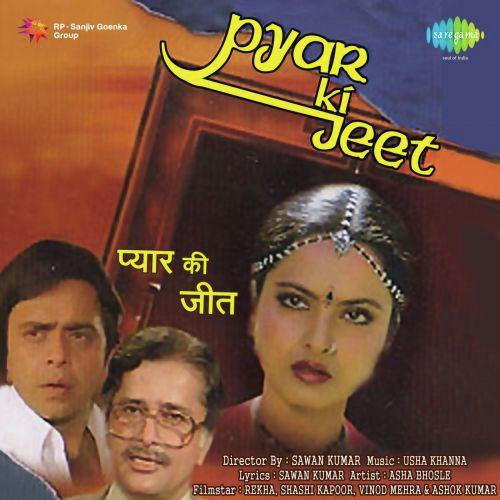 Pyar Ki Jeet Ho Jaane Do - Asha Bhosle