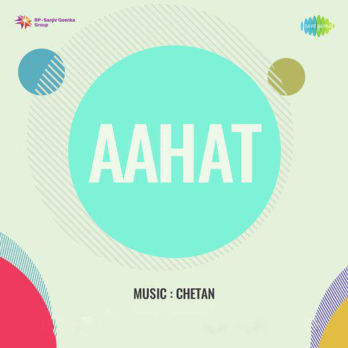 Raat Badi Nashili Hai - Aahat