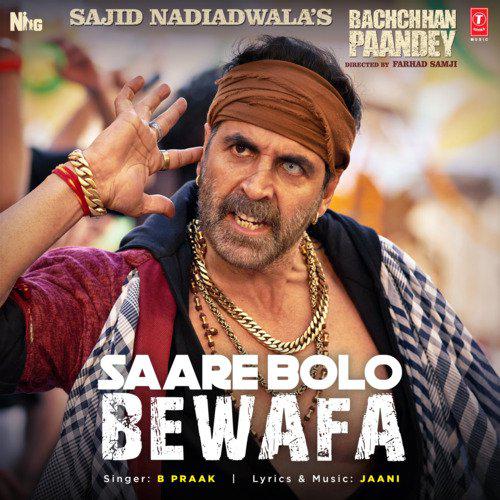 Saare Bolo Bewafa - Bachchhan Paandey