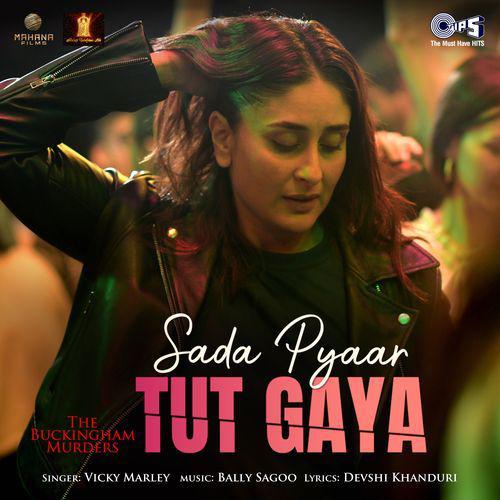 Sada Pyaar Tut Gaya - The Buckingham Murders