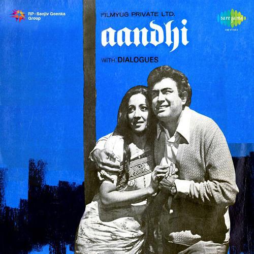 Salam Kijiye - Aandhi