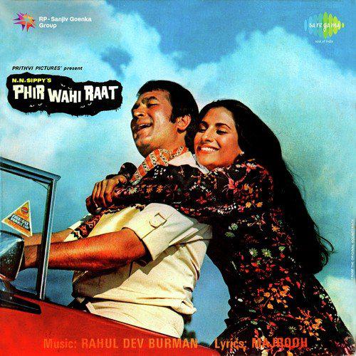 Sang Mere Nikle The Sajan - Phir Wohi Raat