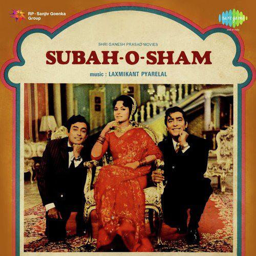Saqi Ki Zaroorat Hai Na Jaam Ki - Subah O Sham