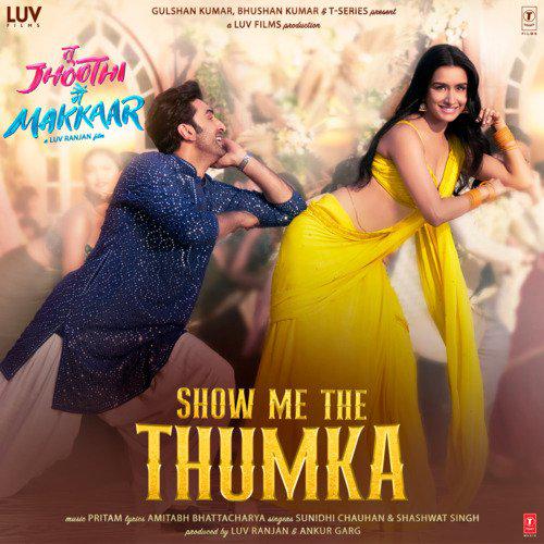 Show Me The Thumka - Tu Jhoothi Main Makkaar
