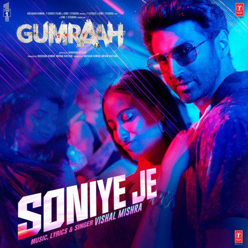 Soniye Je - Gumraah