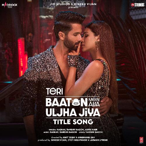 Title Track - Teri Baaton Mein Aisa Uljha Jiya