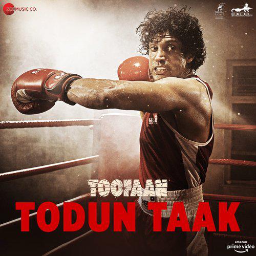 Todun Taak Mp3 Song - Toofaan 2021 Mp3 Songs Free Download poster