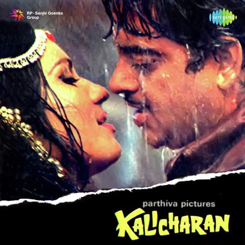 Tum Jano Ya Hum Jane - Kalicharan