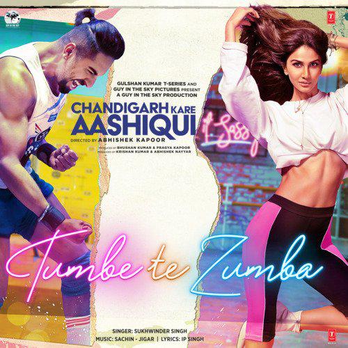 Tumbe Te Zumba - Chandigarh Kare Aashiqui