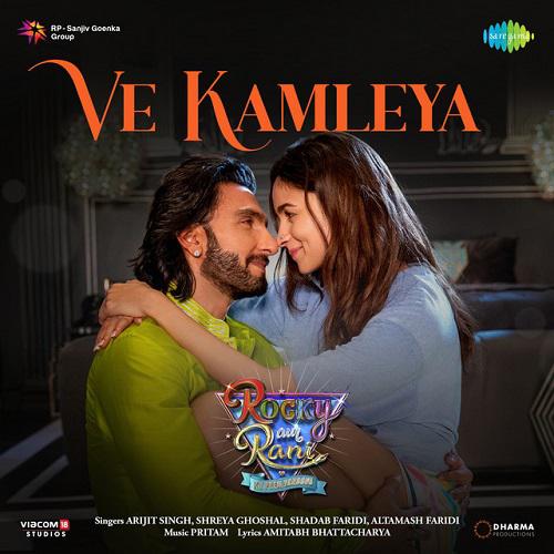 Ve Kamleya - Rocky Aur Rani Kii Prem Kahaani