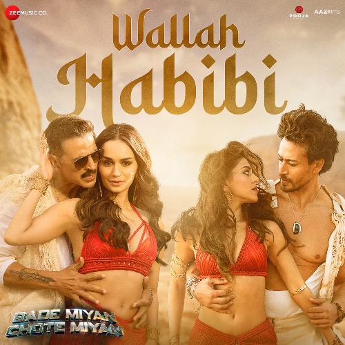 Wallah Habibi - Bade Miyan Chote Miyan